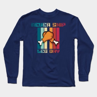 Turkey Legs Long Sleeve T-Shirt